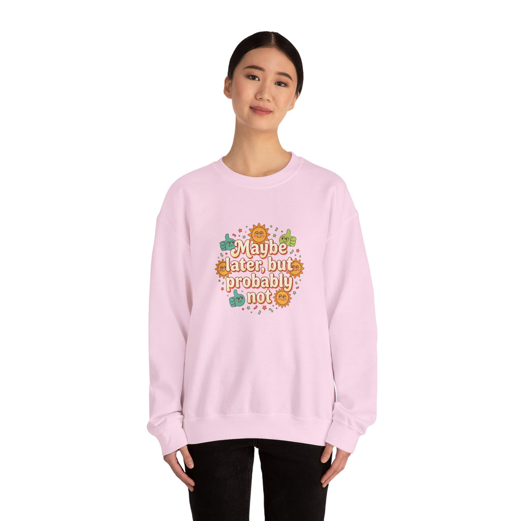 Crewneck Sweatshirt — "Maybe Later, But Probably Not" Retro Floral Graphic