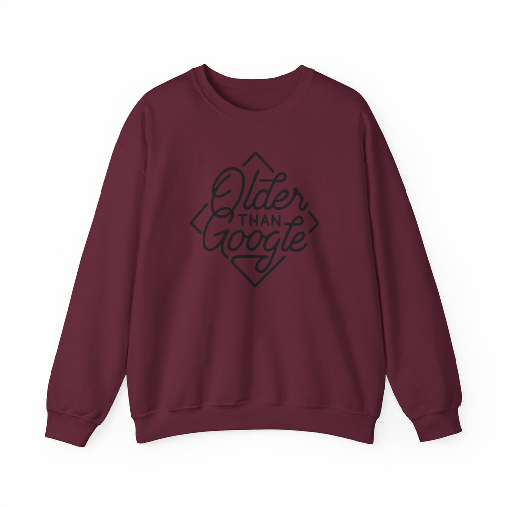 Crewneck Sweatshirt — “Older Than Google” Vintage Script Graphic
