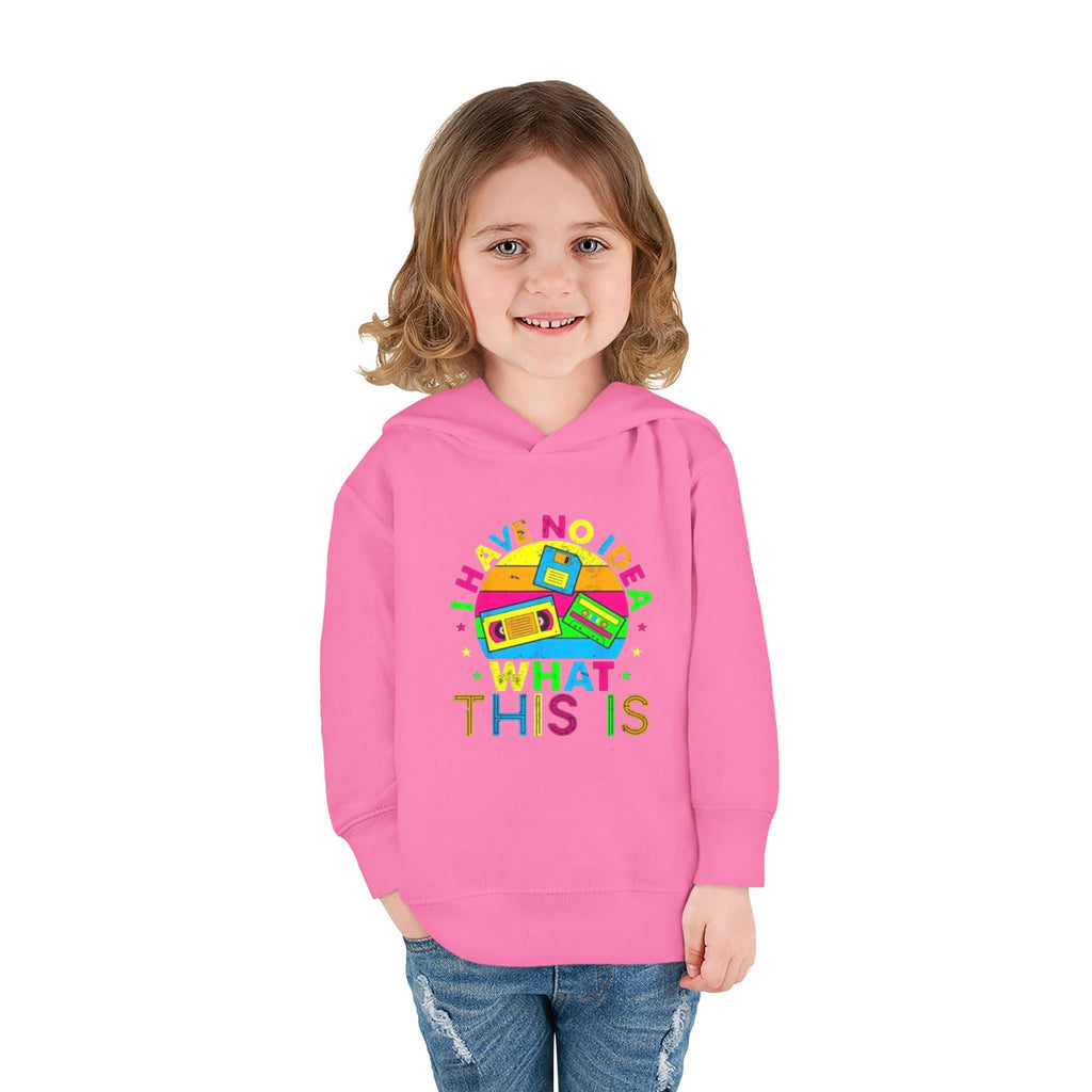 Toddler Hoodie — "I Have No Idea What This Is" Colorful Toy Graphic