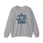 No Excuses Just Gains Sweatshirt | winter workout shirt, fitspiration apparel