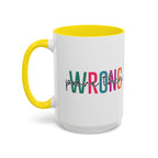 Accent Coffee Mug — "Prove Them Wrong" Colorful Motivational Ceramic Mug (11/15oz)