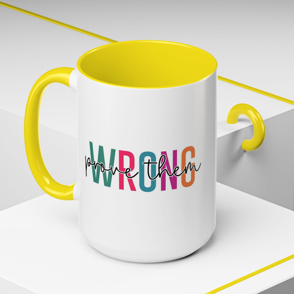 Accent Coffee Mug — "Prove Them Wrong" Colorful Motivational Ceramic Mug (11/15oz)