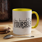 Be Kind To Yourself Accent Coffee Mug — Motivational Self-Care Tea Cup (11/15 oz)