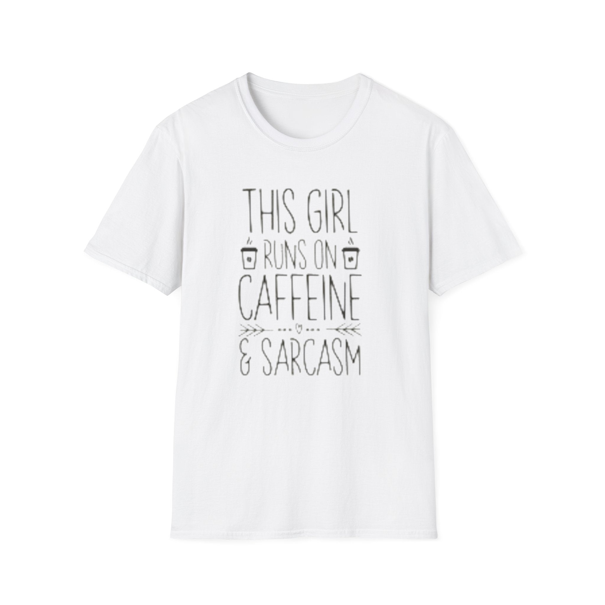 Caffeine & Sarcasm Graphic Tee — "This Girl Runs on Caffeine & Sarcasm"
