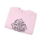 Crewneck Sweatshirt — “Older Than Google” Vintage Script Graphic