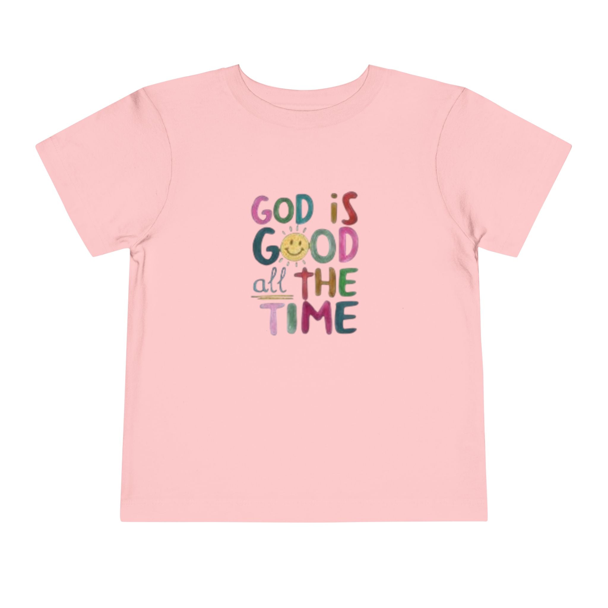 God Is Good All The Time Toddler Tee
