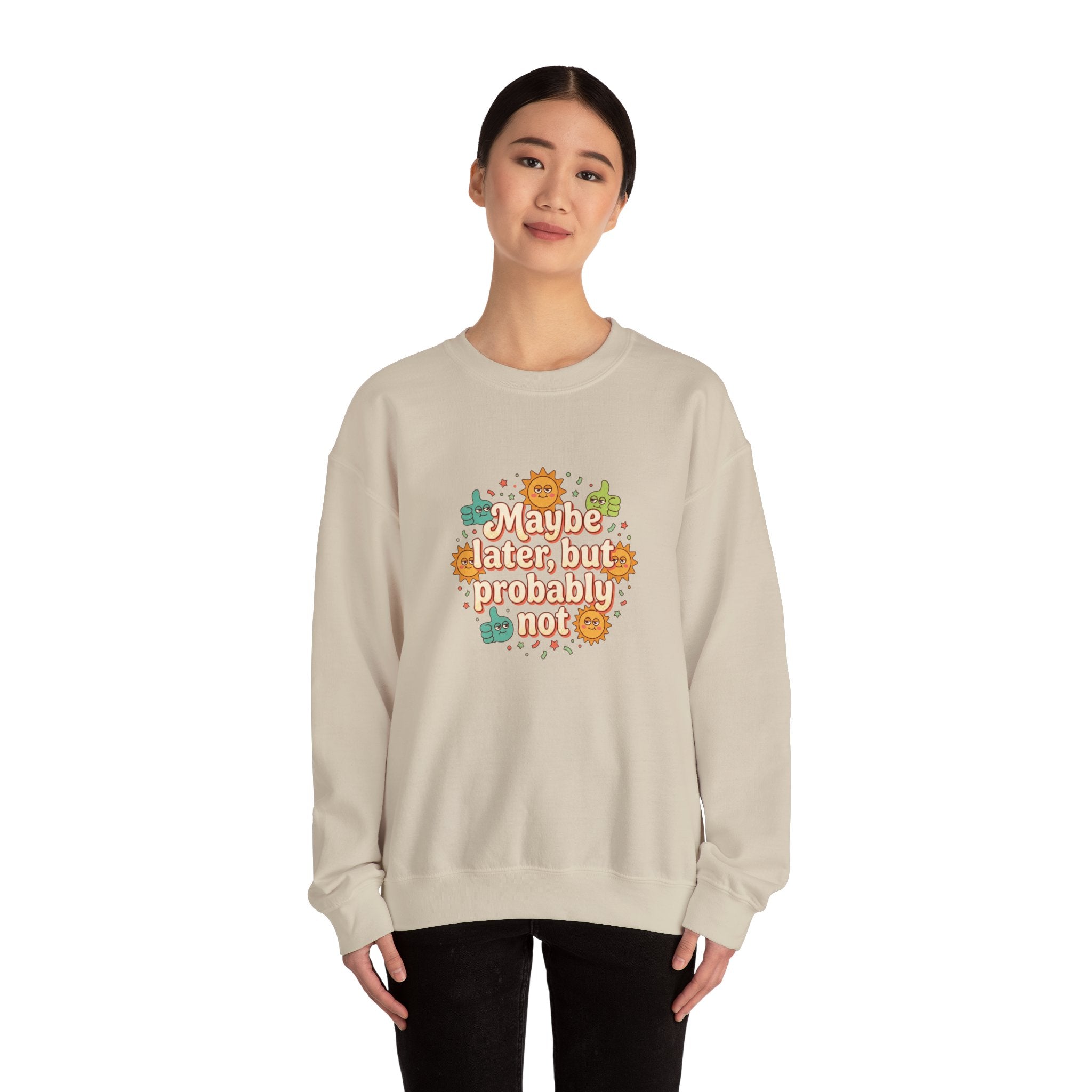 Crewneck Sweatshirt — "Maybe Later, But Probably Not" Retro Floral Graphic