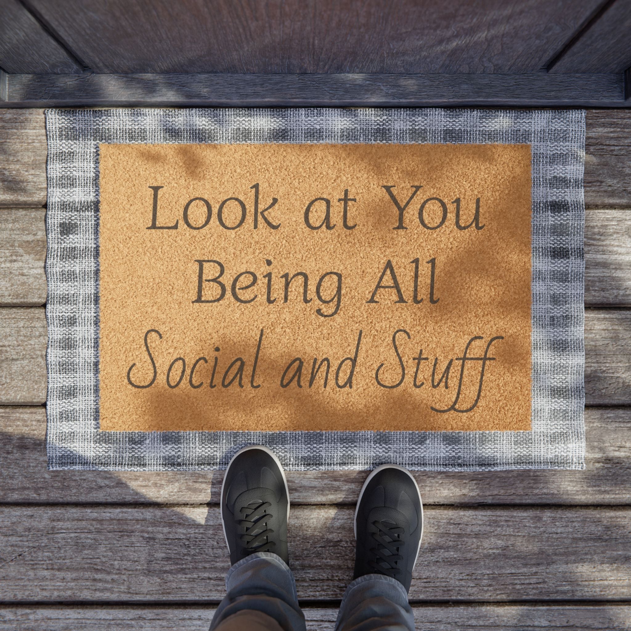 Look at You Being All Social and Stuff Doormat – Funny Welcome Coir Mat
