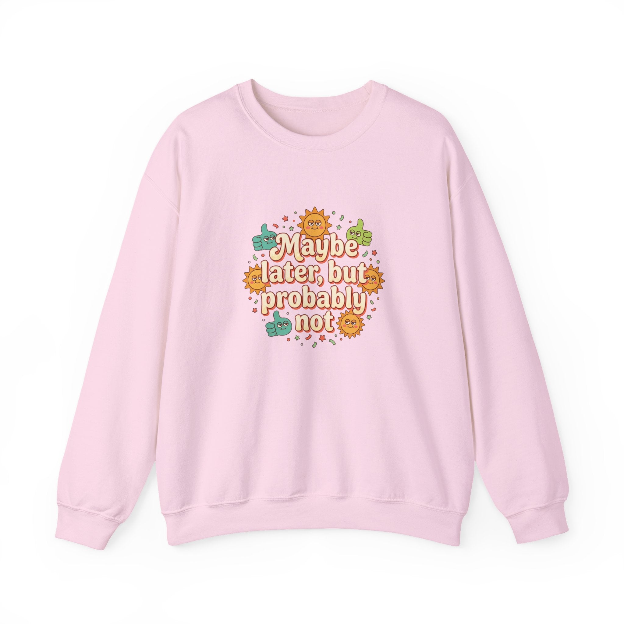 Crewneck Sweatshirt — "Maybe Later, But Probably Not" Retro Floral Graphic