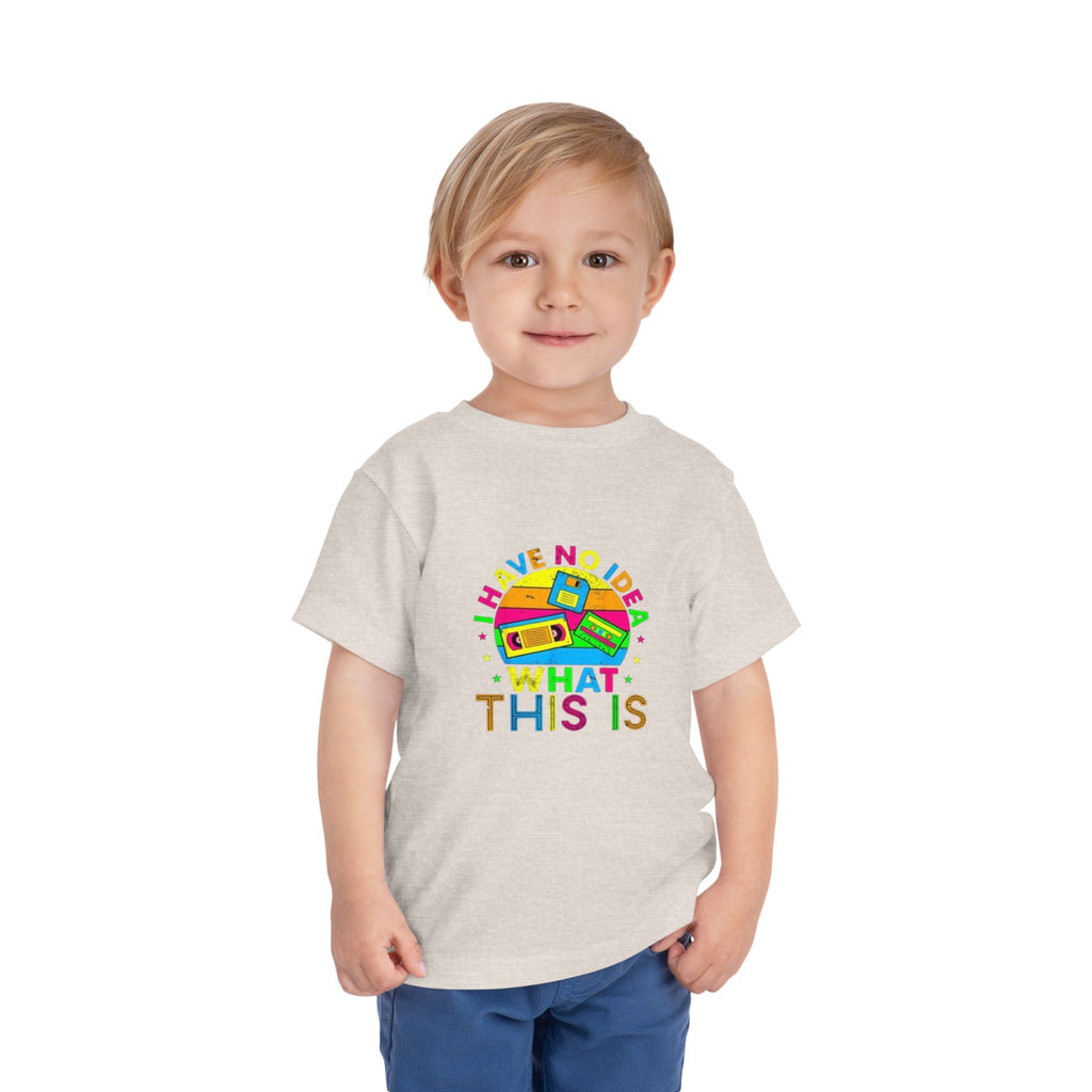 Toddler Tee — "I Have No Idea What This Is" Colorful Retro Toy Graphic