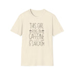 Caffeine & Sarcasm Graphic Tee — "This Girl Runs on Caffeine & Sarcasm"