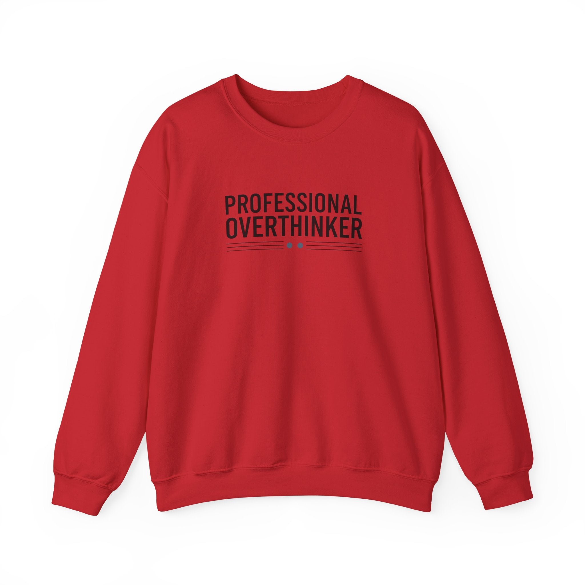 Professional Overthinker Sweatshirt | sarcastic shirt, self-deprecating quote