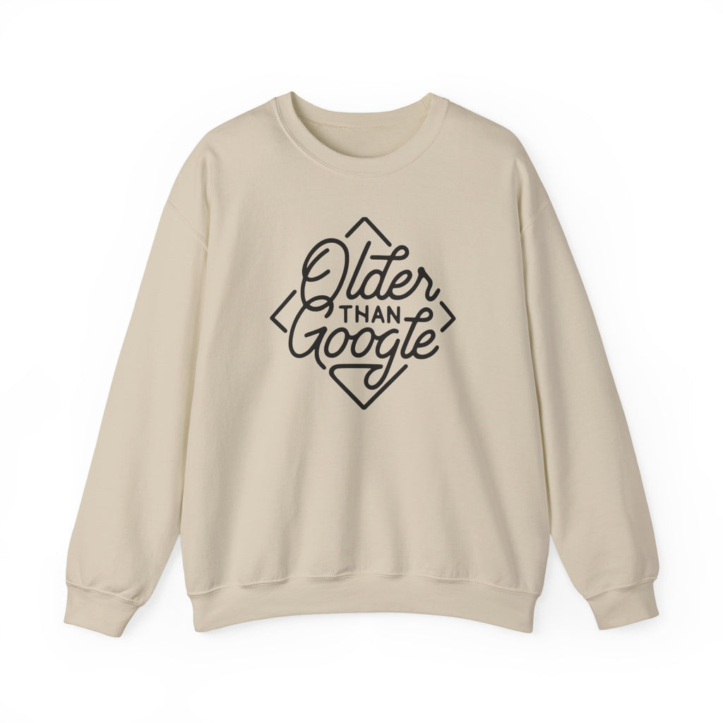 Crewneck Sweatshirt — “Older Than Google” Vintage Script Graphic