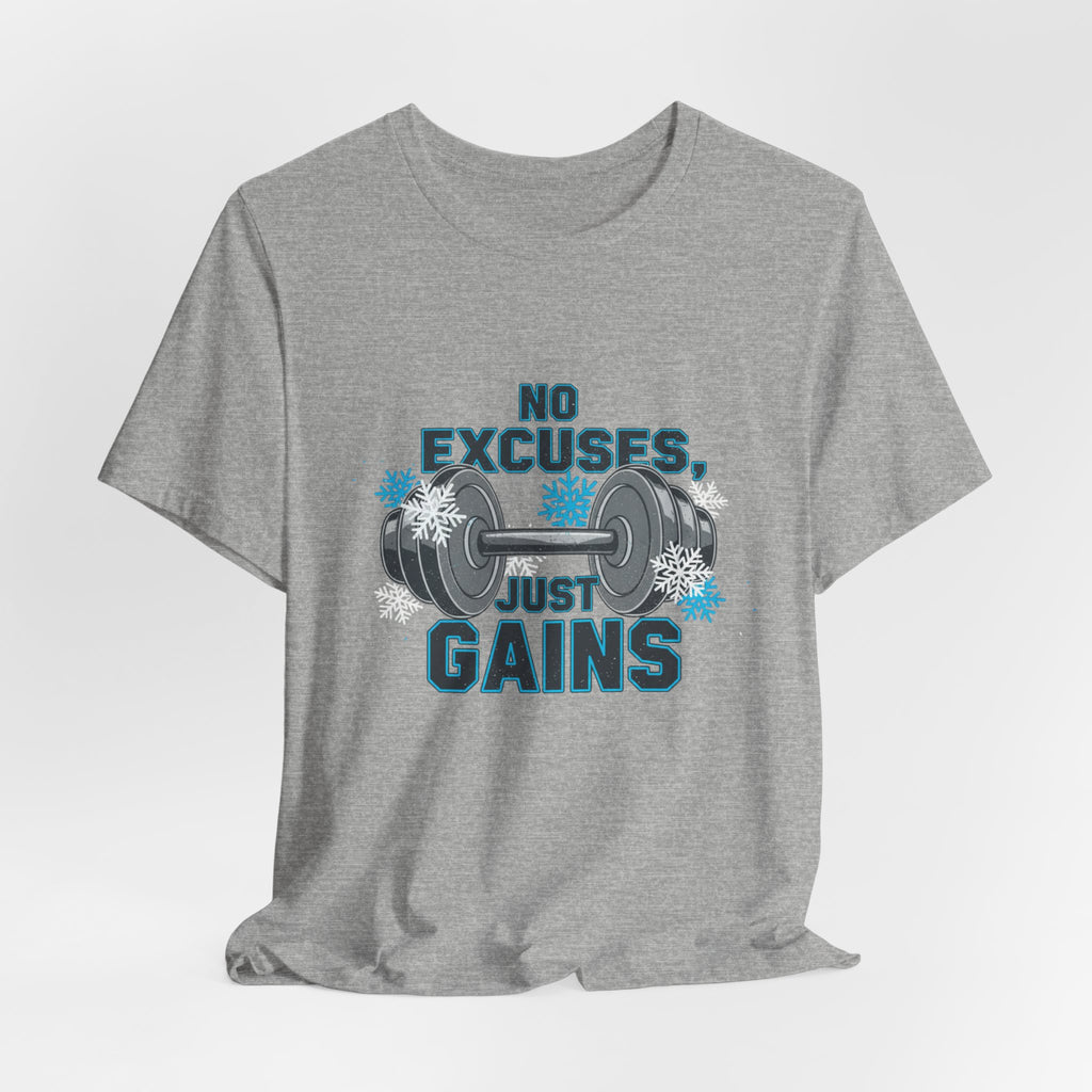 No Excuses Just Gains T-Shirt | winter workout shirt, gym motivation