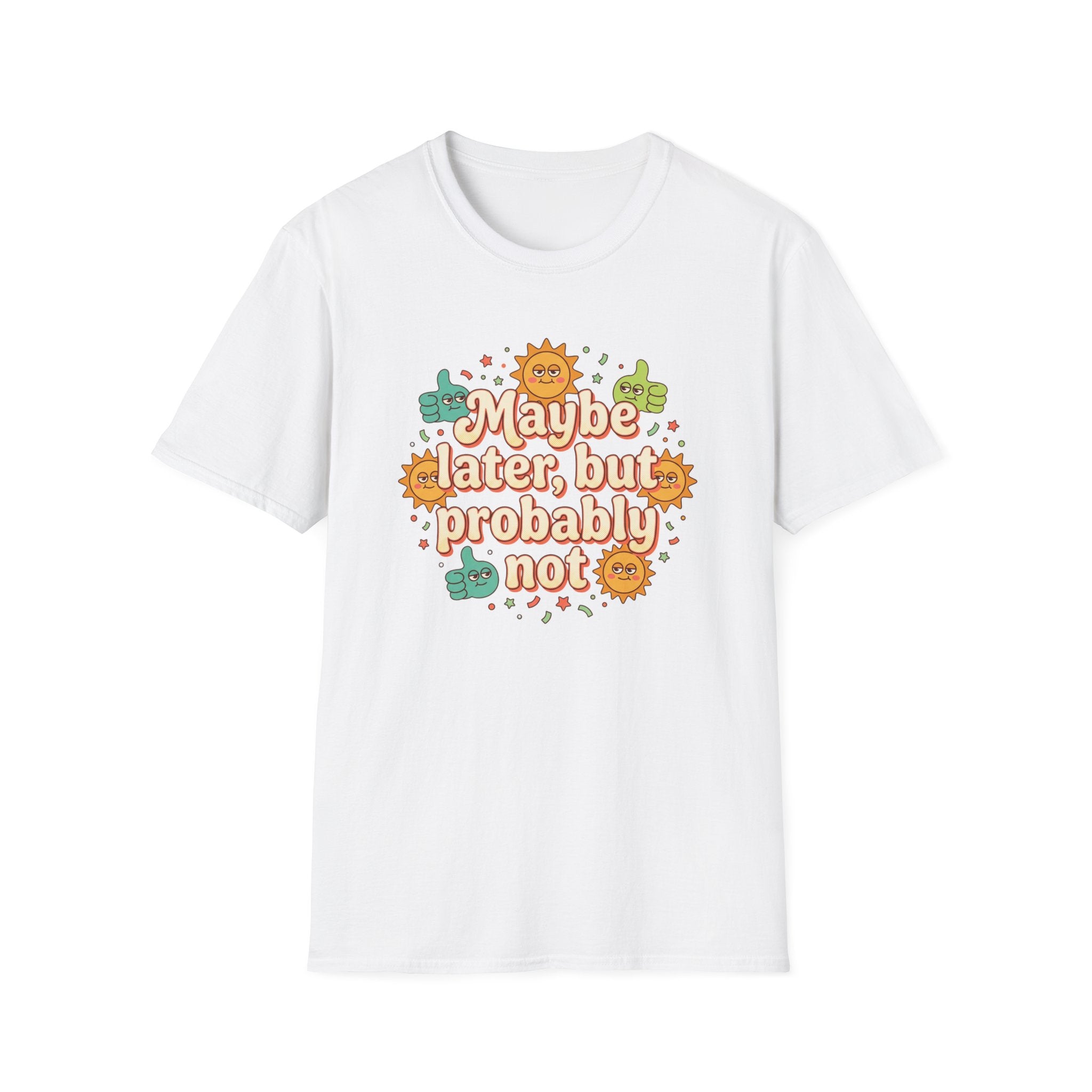 Maybe Later But Probably Not T-Shirt — Funny Retro Sun & Cactus Graphic Tee