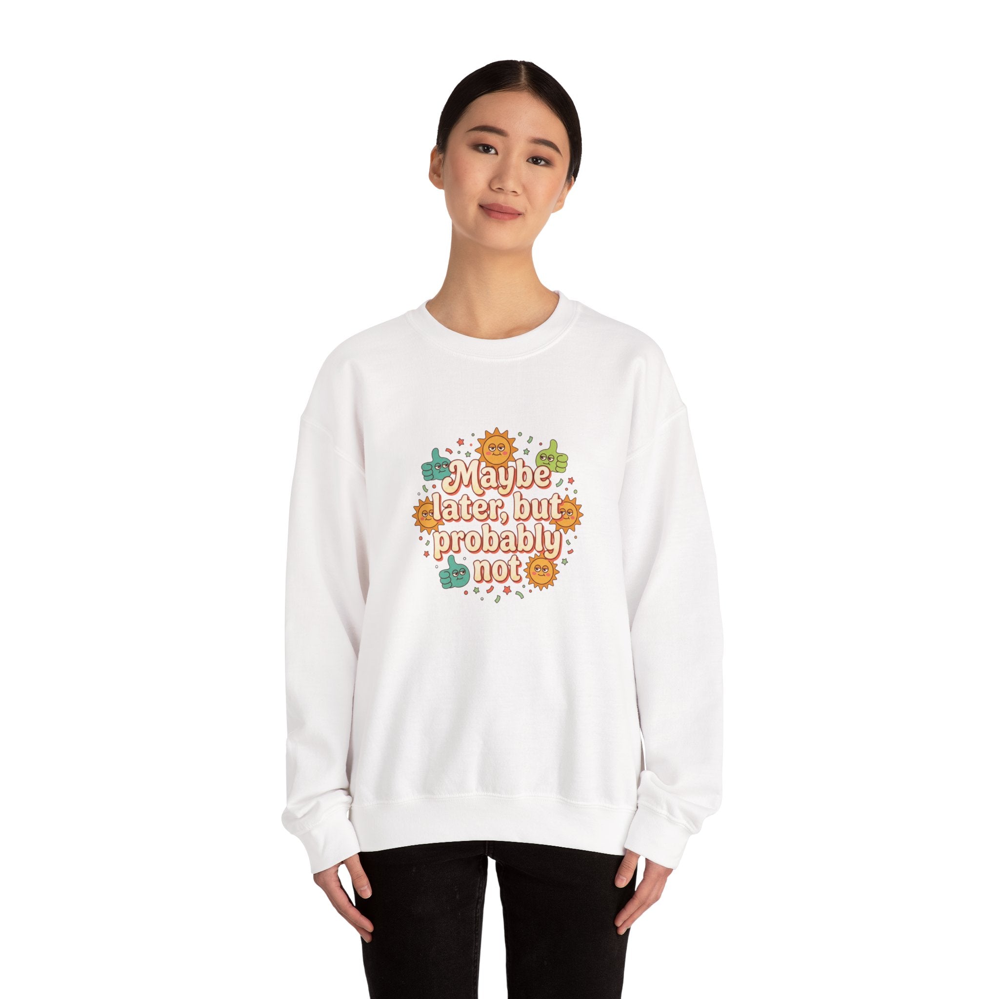 Crewneck Sweatshirt — "Maybe Later, But Probably Not" Retro Floral Graphic