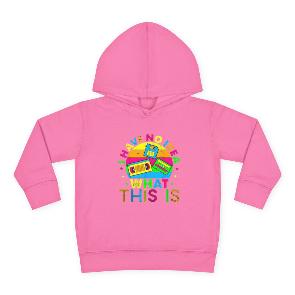 Toddler Hoodie — "I Have No Idea What This Is" Colorful Toy Graphic