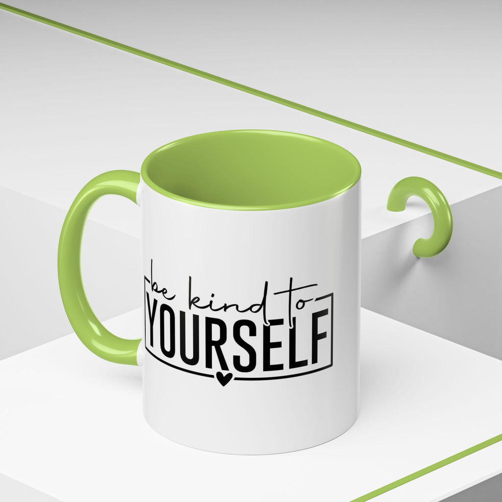 Be Kind To Yourself Accent Coffee Mug — Motivational Self-Care Tea Cup (11/15 oz)