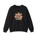 Crewneck Sweatshirt — "Maybe Later, But Probably Not" Retro Floral Graphic