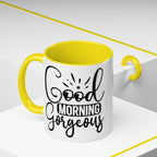 Good Morning Gorgeous Accent Coffee Mug – 11/15oz Pink Interior