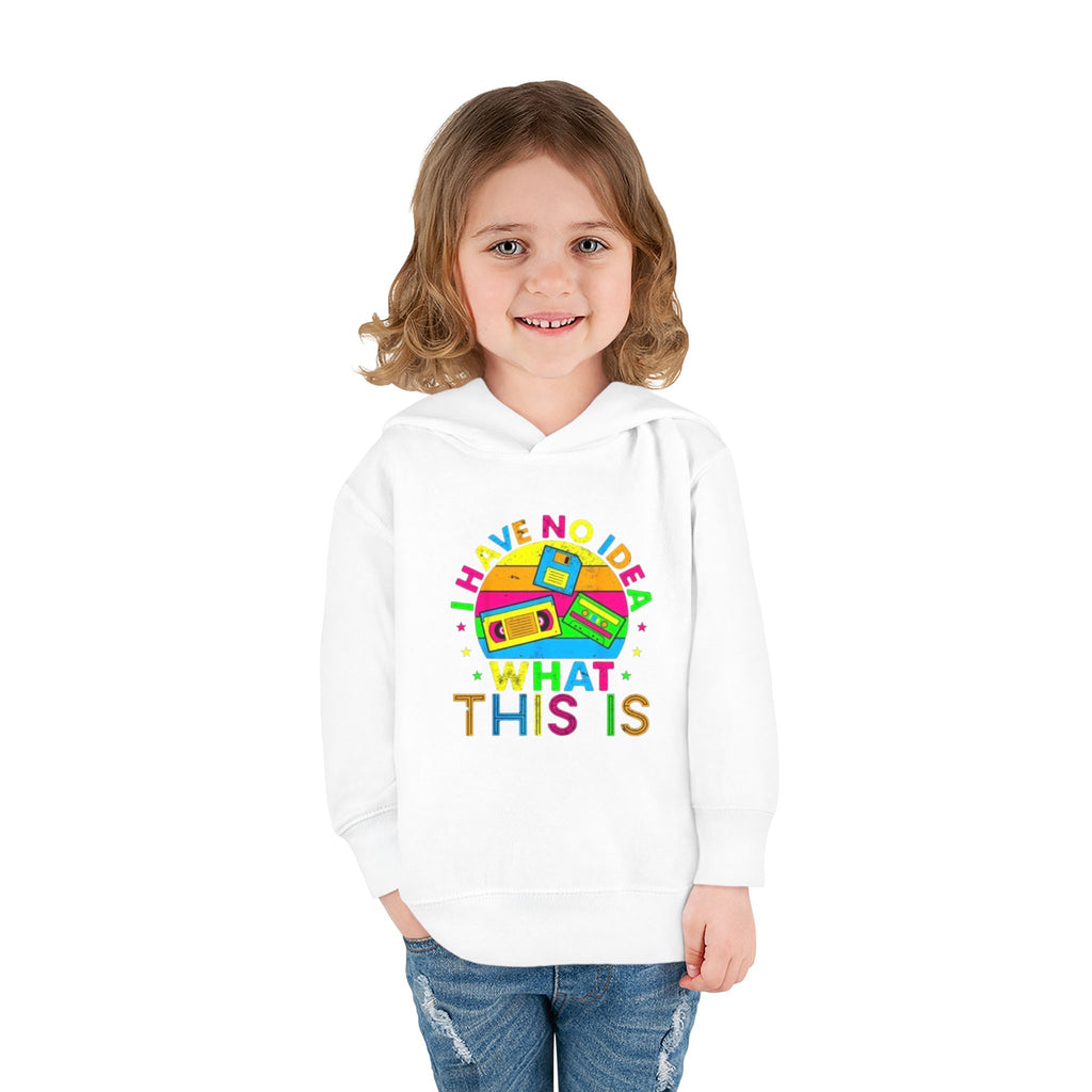 Toddler Hoodie — "I Have No Idea What This Is" Colorful Toy Graphic