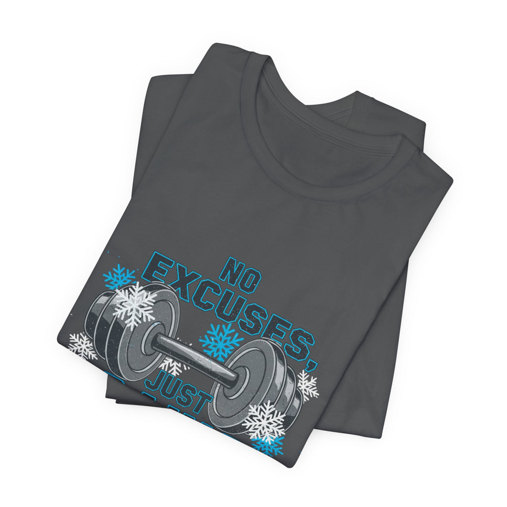 No Excuses Just Gains T-Shirt | winter workout shirt, gym motivation
