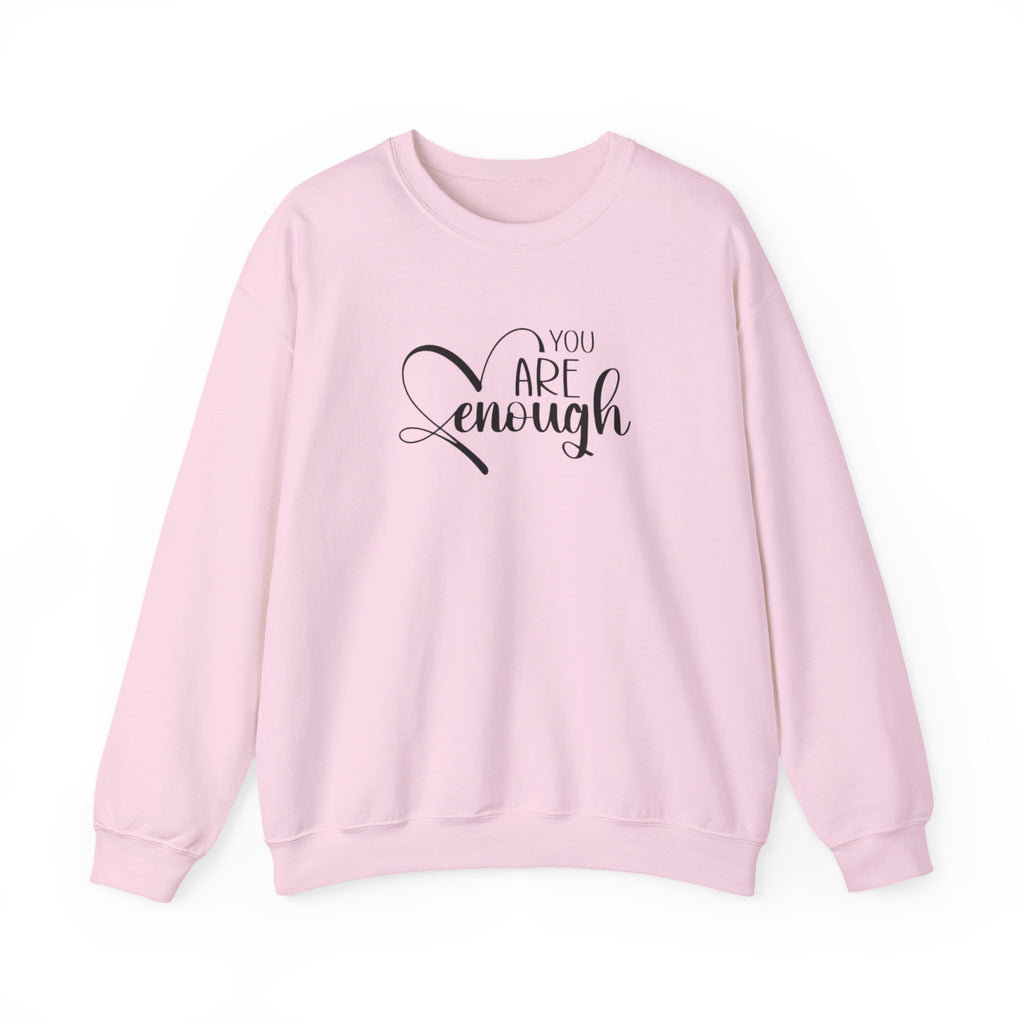Crewneck Sweatshirt — "You Are Enough" Inspirational Heart Design