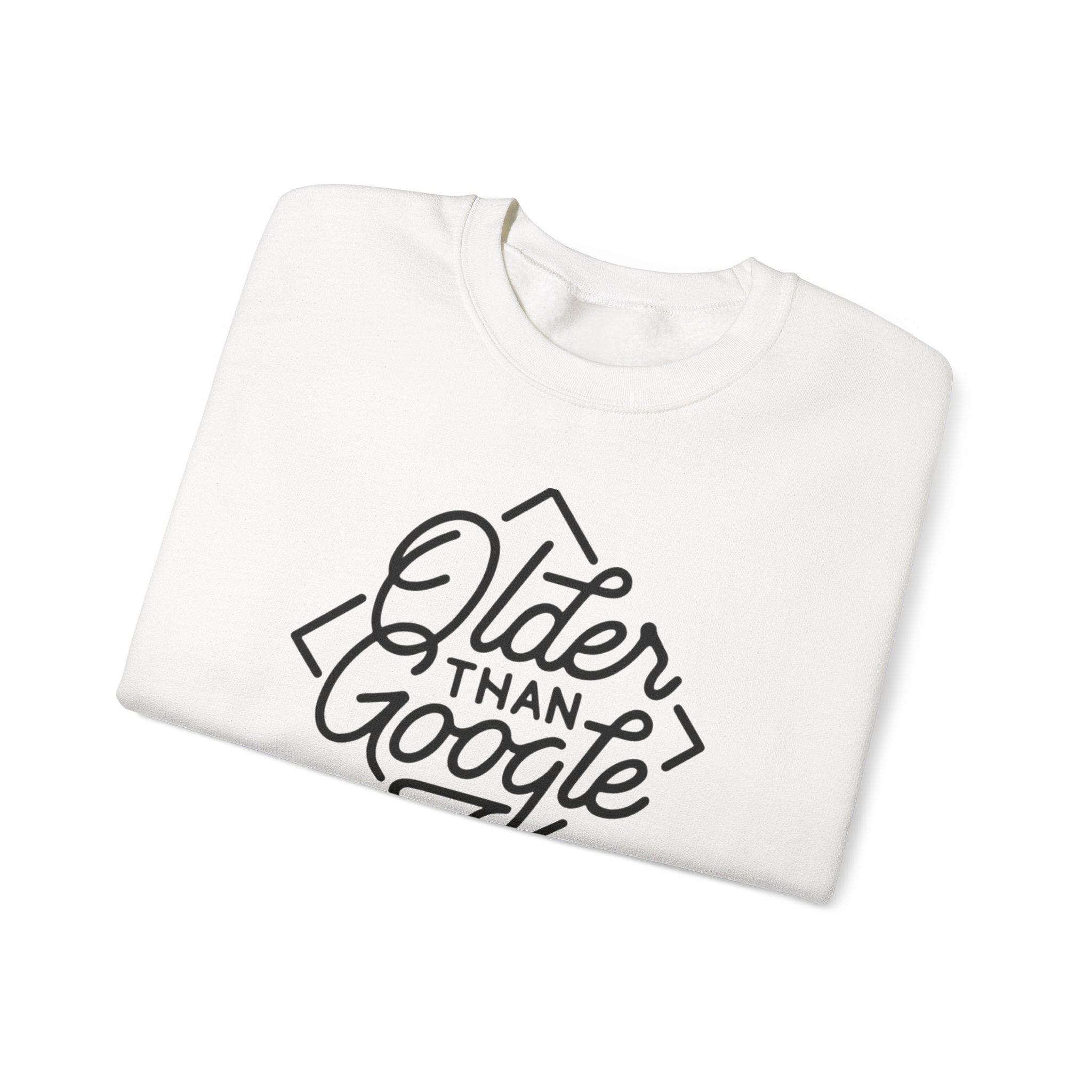 Crewneck Sweatshirt — “Older Than Google” Vintage Script Graphic