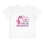 Toddler Tee — Cute Smart and a Little Bit Dramatic Unicorn Shirt