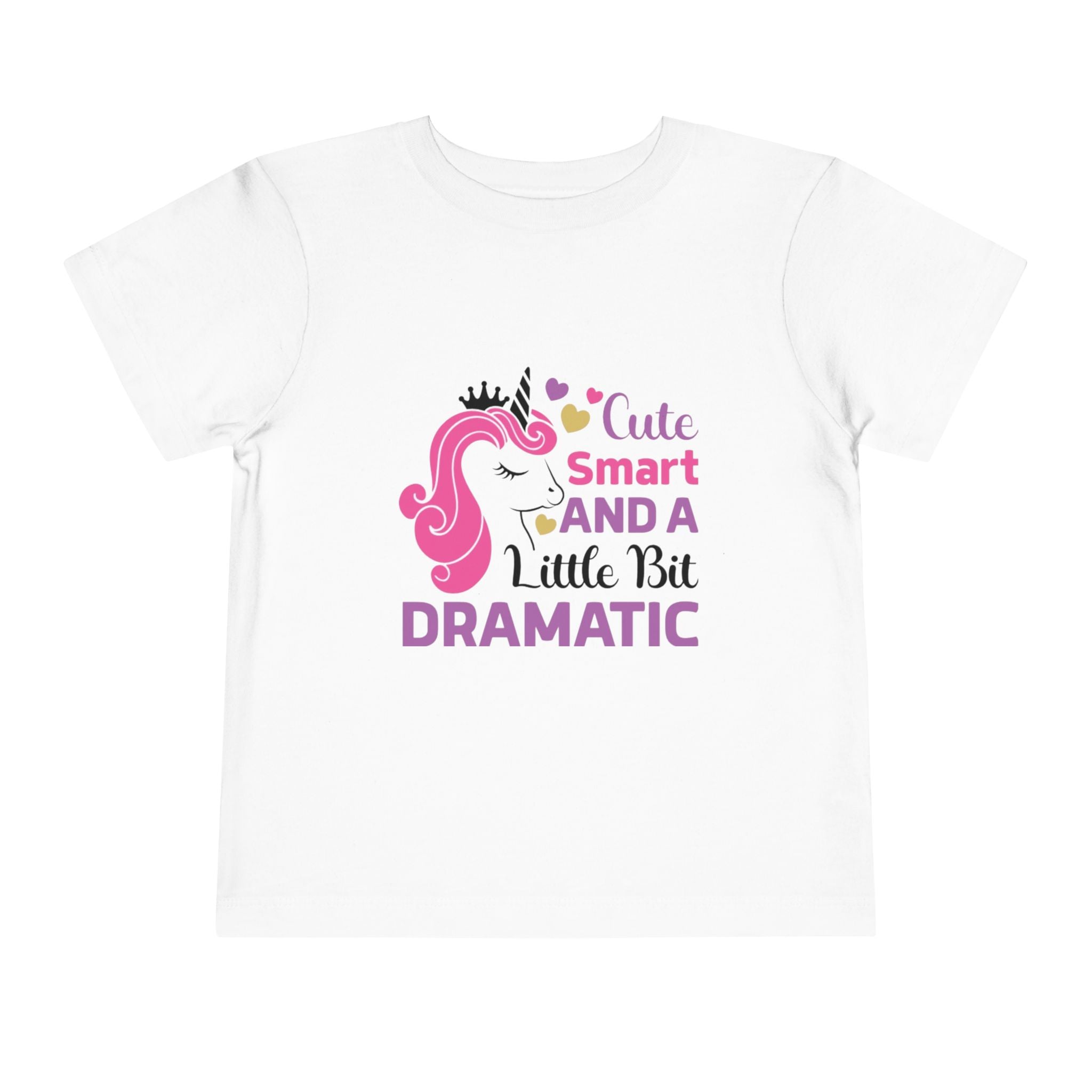 Toddler Tee — Cute Smart and a Little Bit Dramatic Unicorn Shirt