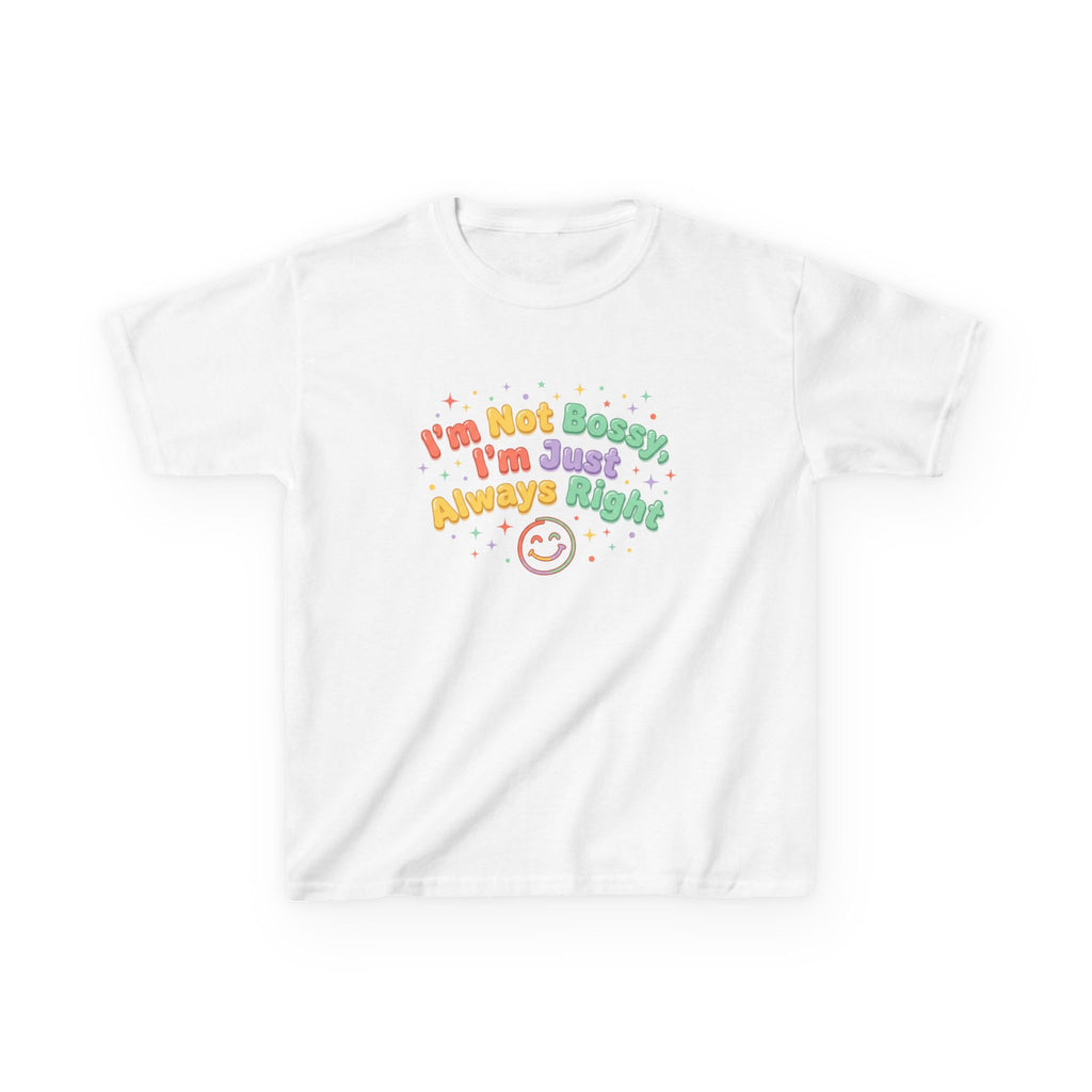 Kids Tee - "I'm Not Bossy I'm Just Always Right" Colorful Smile Graphic