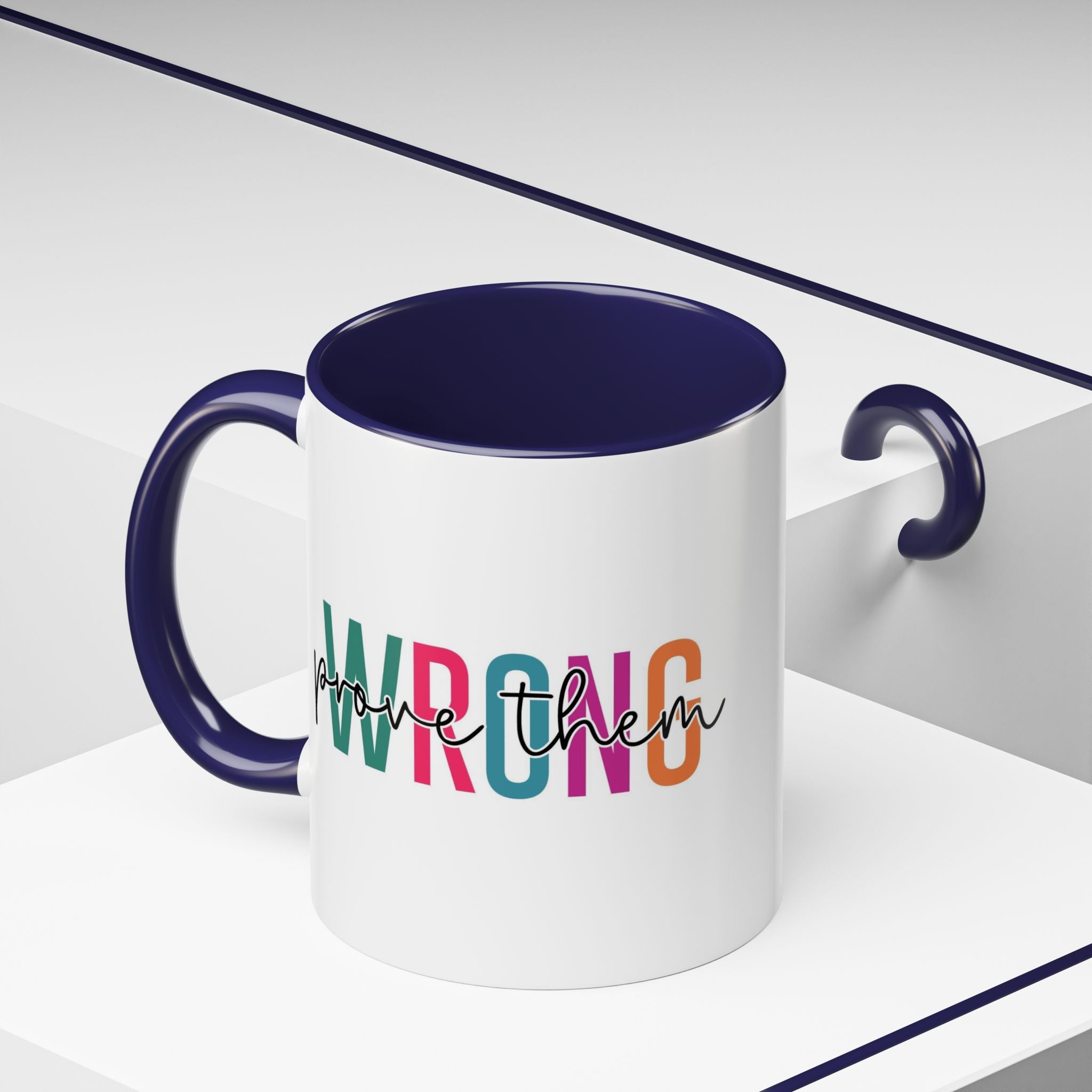 Accent Coffee Mug — "Prove Them Wrong" Colorful Motivational Ceramic Mug (11/15oz)