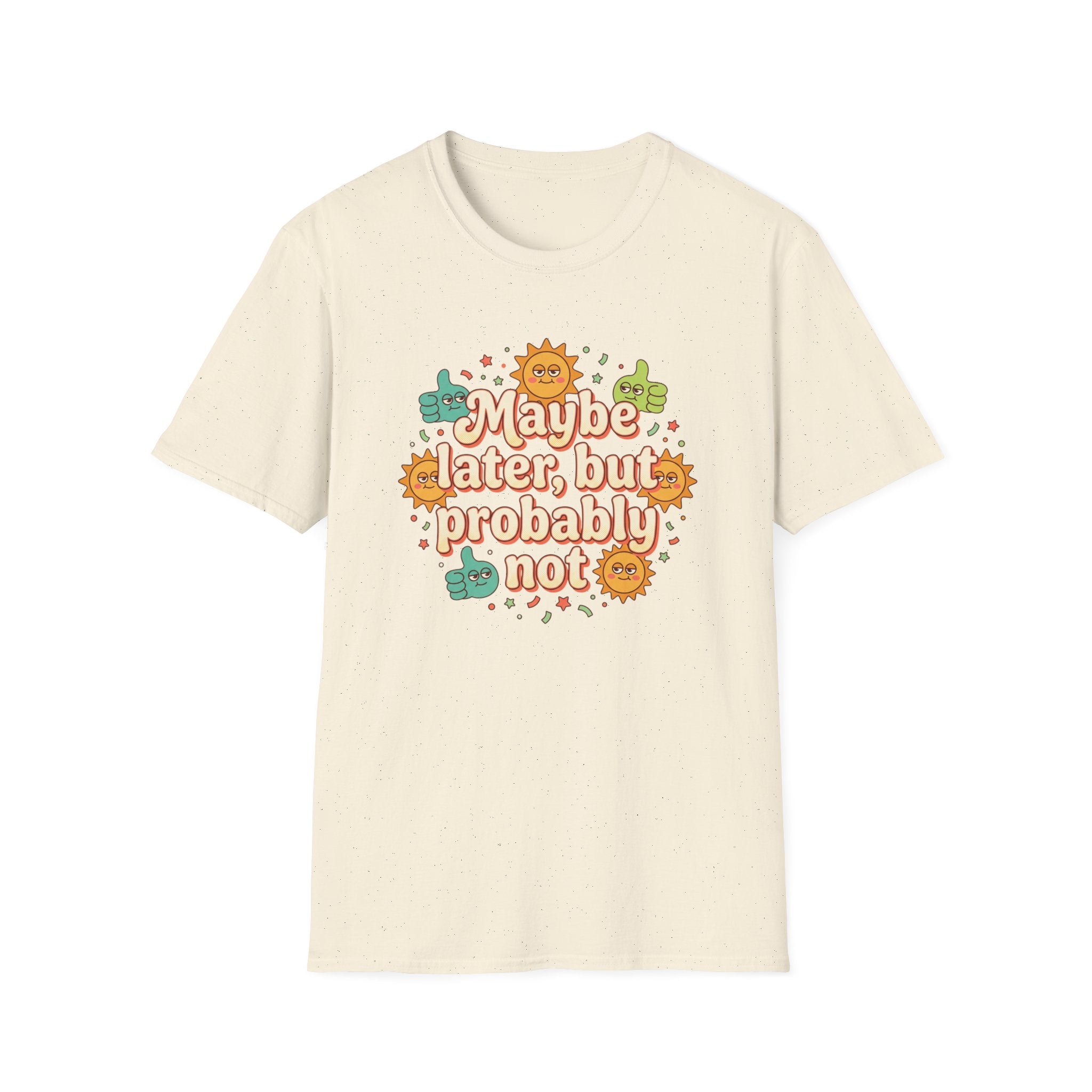 Maybe Later But Probably Not T-Shirt — Funny Retro Sun & Cactus Graphic Tee