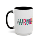 Accent Coffee Mug — "Prove Them Wrong" Colorful Motivational Ceramic Mug (11/15oz)