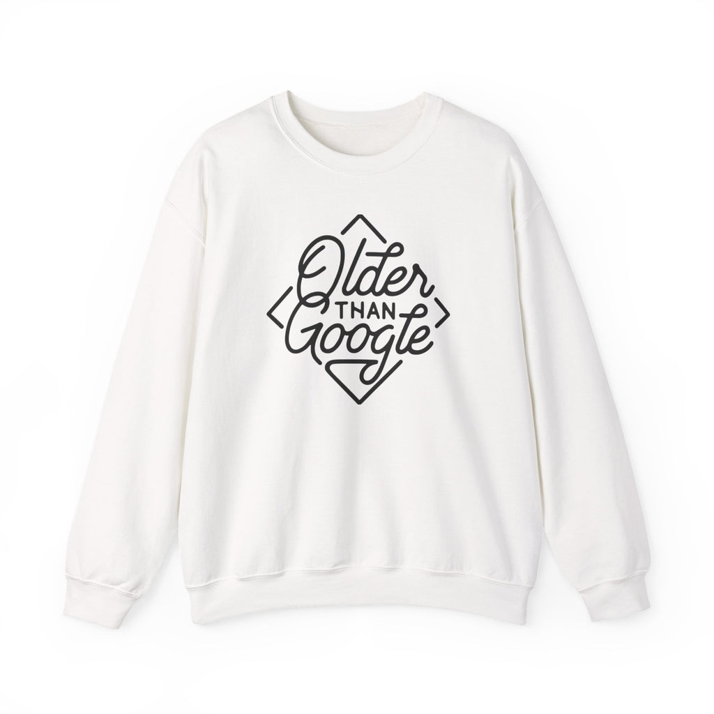 Crewneck Sweatshirt — “Older Than Google” Vintage Script Graphic