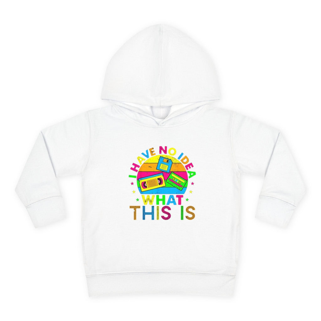 Toddler Hoodie — "I Have No Idea What This Is" Colorful Toy Graphic
