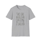 Caffeine & Sarcasm Graphic Tee — "This Girl Runs on Caffeine & Sarcasm"