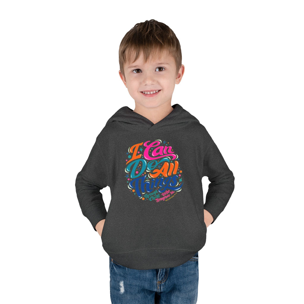 Toddler Pullover Fleece Hoodie- "I Can Do All Things"