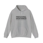 Professional Overthinker Hoodie | Sarcastic Self-Deprecating Quote, Minimal Text