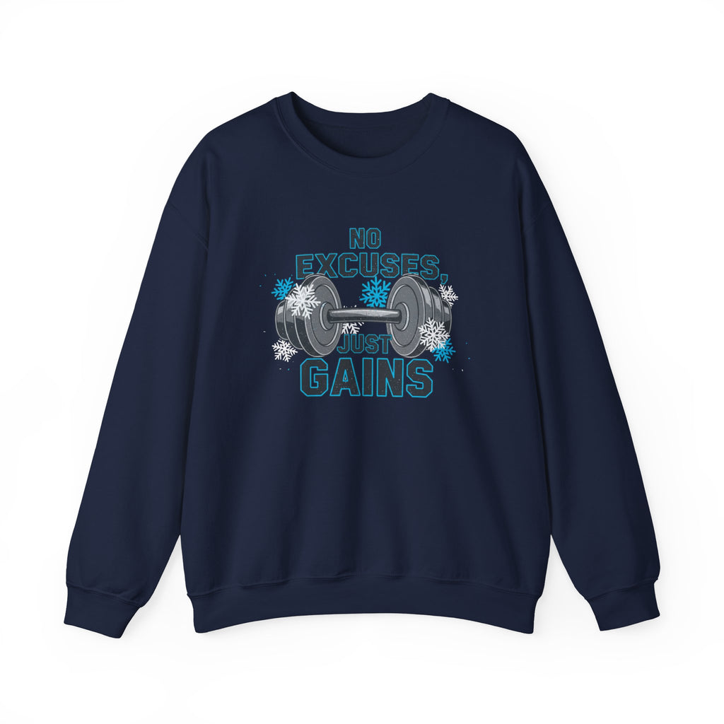 No Excuses Just Gains Sweatshirt | winter workout shirt, fitspiration apparel
