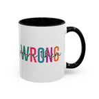 Accent Coffee Mug — "Prove Them Wrong" Colorful Motivational Ceramic Mug (11/15oz)