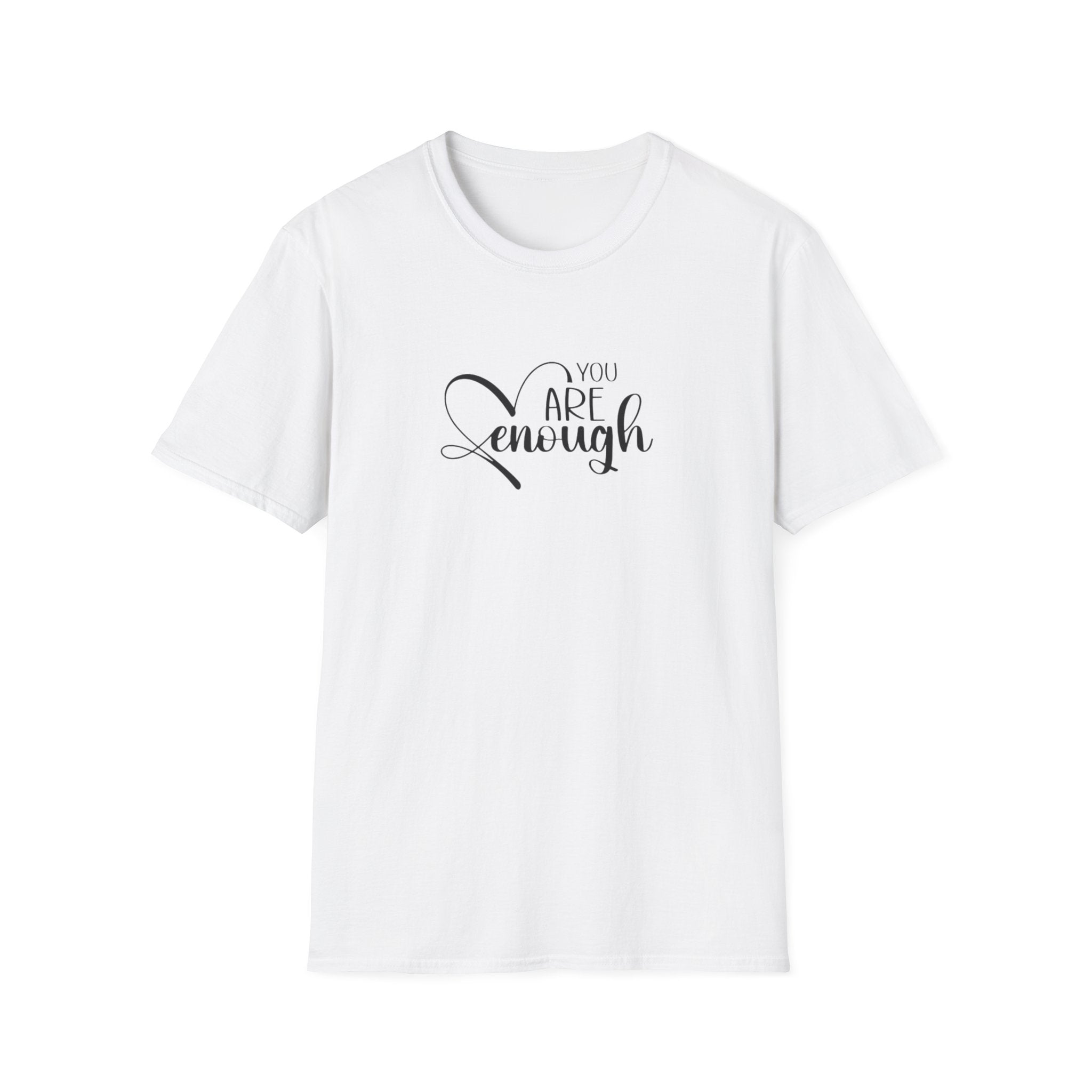Are Enough T-Shirt — Inspirational "You Are Enough" Comfort Tee