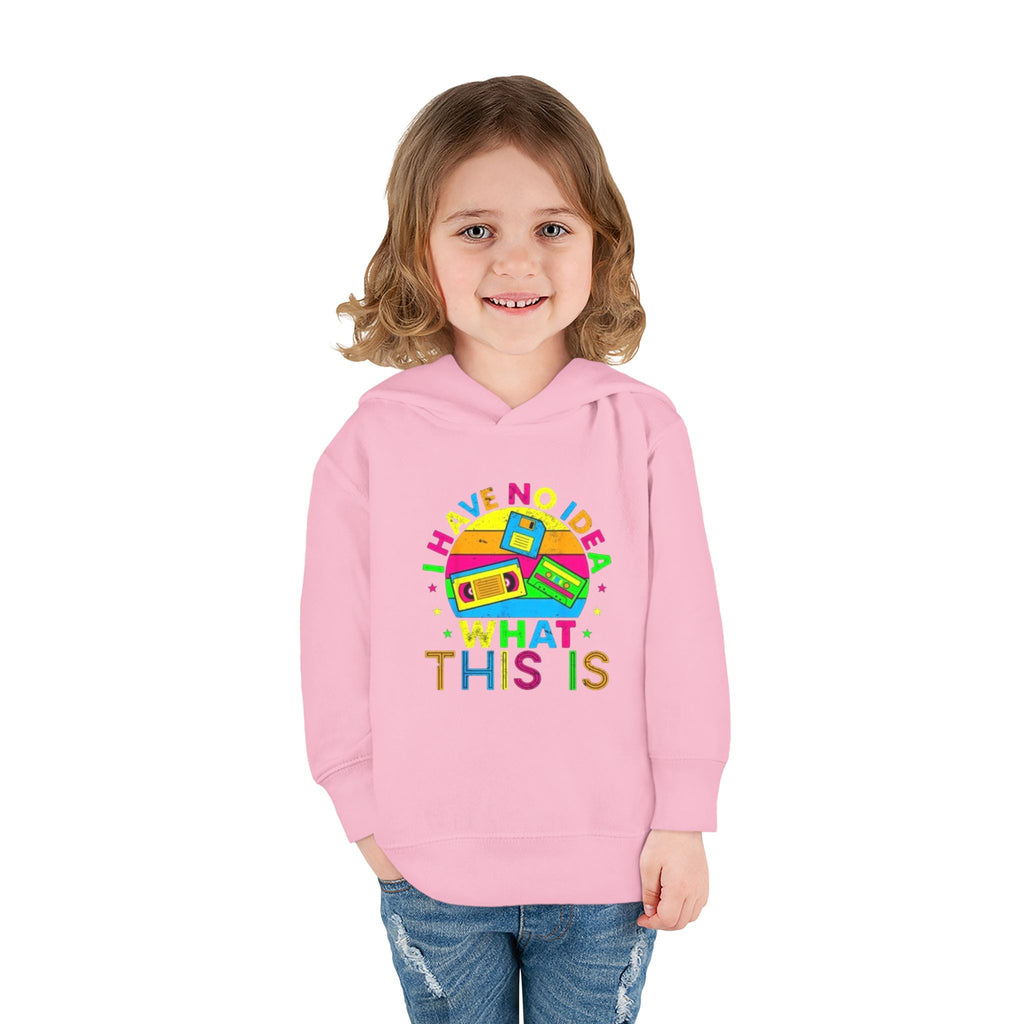 Toddler Hoodie — "I Have No Idea What This Is" Colorful Toy Graphic