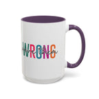 Accent Coffee Mug — "Prove Them Wrong" Colorful Motivational Ceramic Mug (11/15oz)