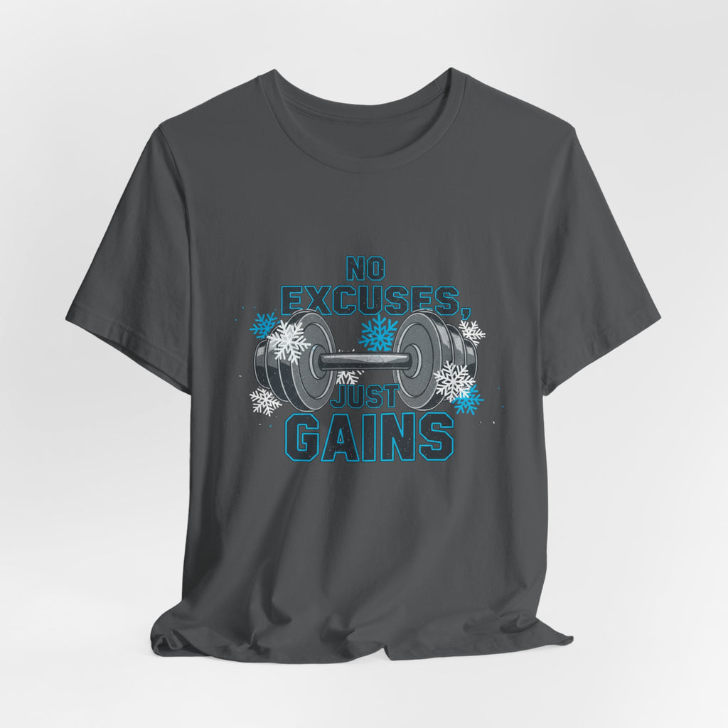 No Excuses Just Gains T-Shirt | winter workout shirt, gym motivation