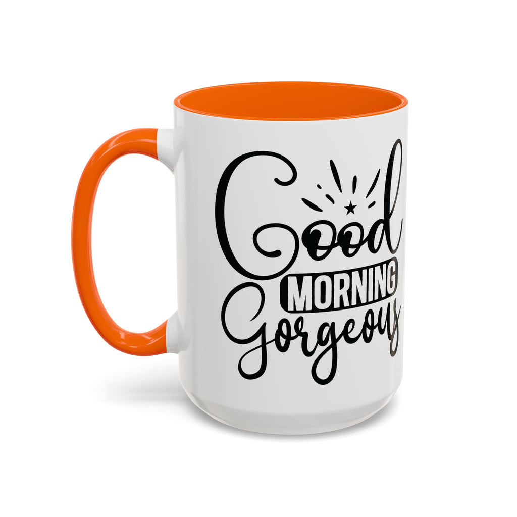 Good Morning Gorgeous Accent Coffee Mug – 11/15oz Pink Interior