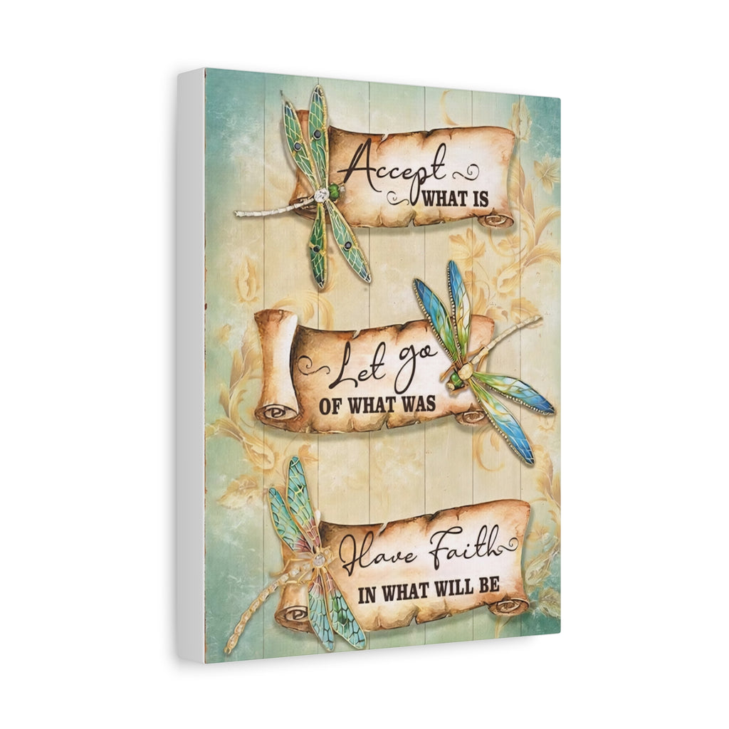 Inspirational Dragonfly Canvas Wall Art - "Accept What Is, Let Go, Have Faith"