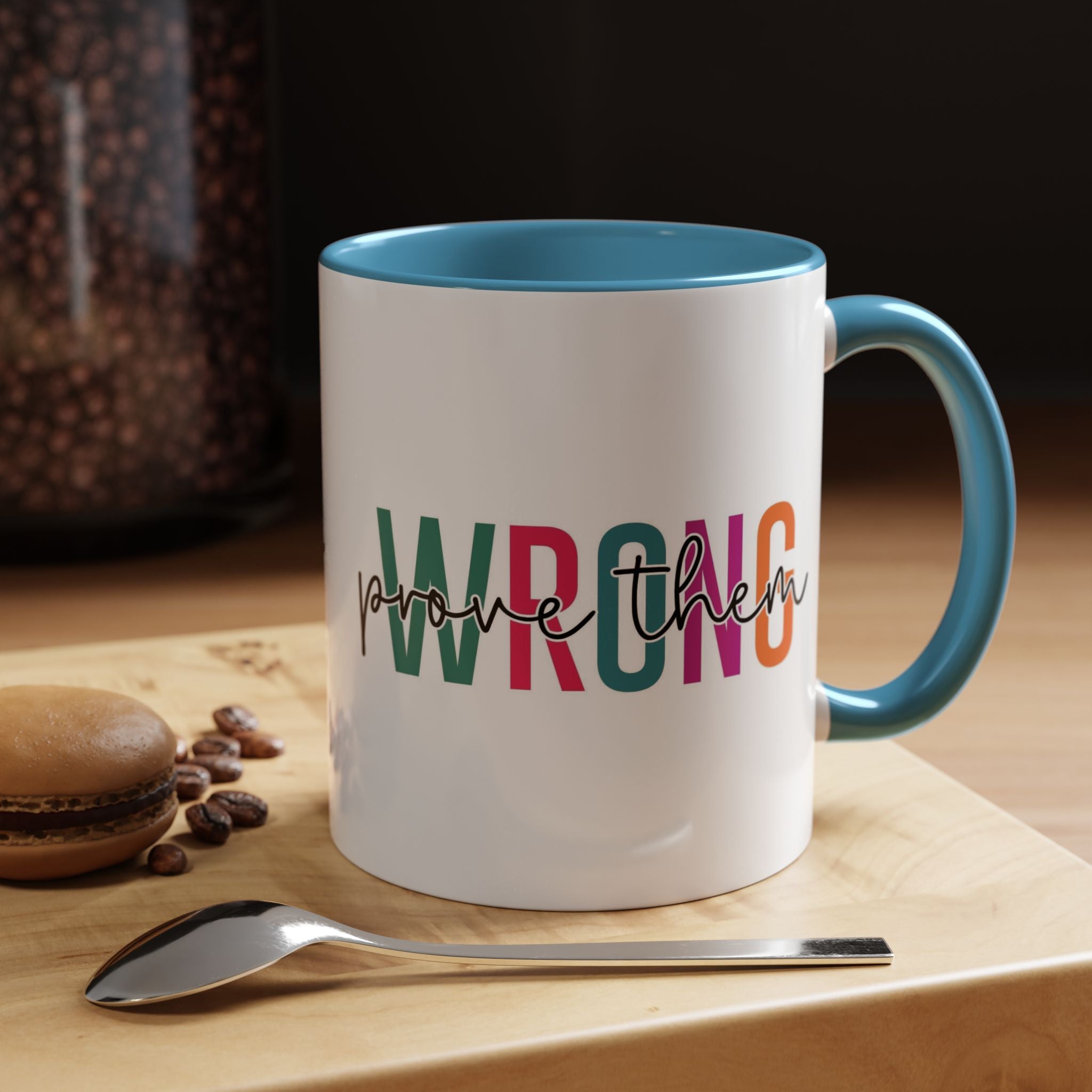 Accent Coffee Mug — "Prove Them Wrong" Colorful Motivational Ceramic Mug (11/15oz)