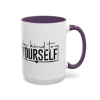 Be Kind To Yourself Accent Coffee Mug — Motivational Self-Care Tea Cup (11/15 oz)