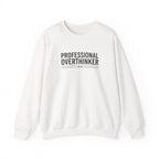 Professional Overthinker Sweatshirt | sarcastic shirt, self-deprecating quote